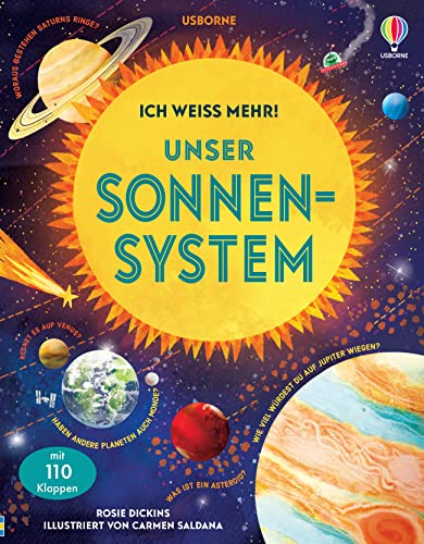 Ich weiß mehr! Unser Sonnensystem: unter 110 Klappen die Geheimnisse des Weltraums entdecken – ab 6 Jahren (Ich-weiß-mehr-Reihe) von Usborne Publishing